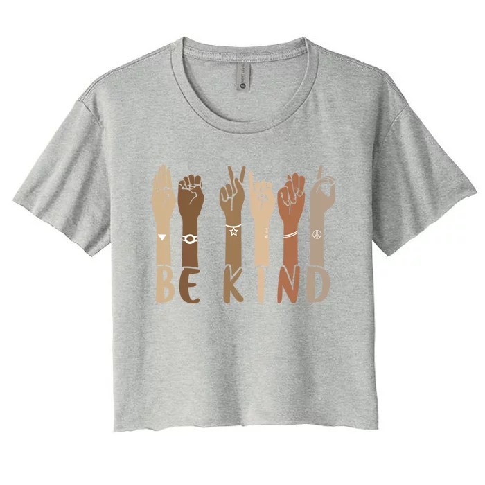 Be Kind Sign Language Hand Talking Teachers Interpreter Asl Cool Gift Women's Crop Top Tee