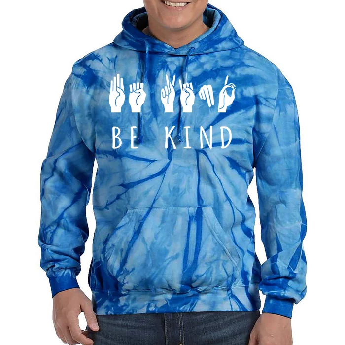 Be Kind Sign Language Gift Asl Gift Tie Dye Hoodie