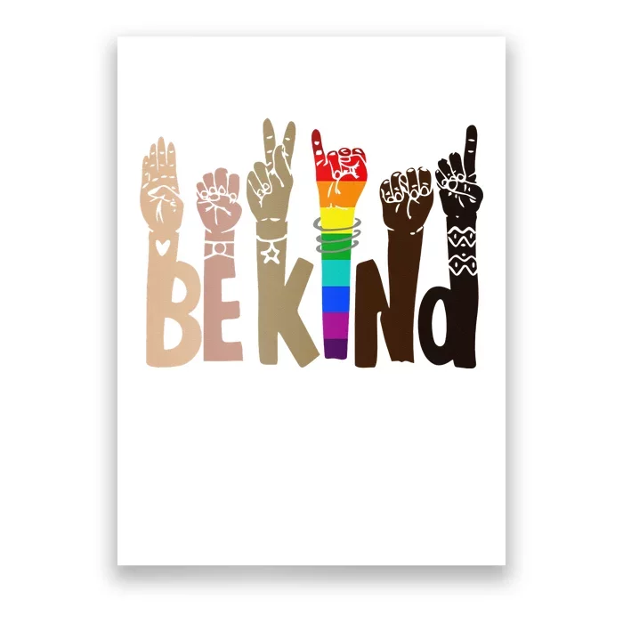 Be Kind Sign Language LGBT Anti-Racism Kindness Raise Hand Poster