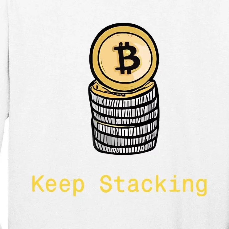 Bitcoin Keep Stacking Tall Long Sleeve T-Shirt