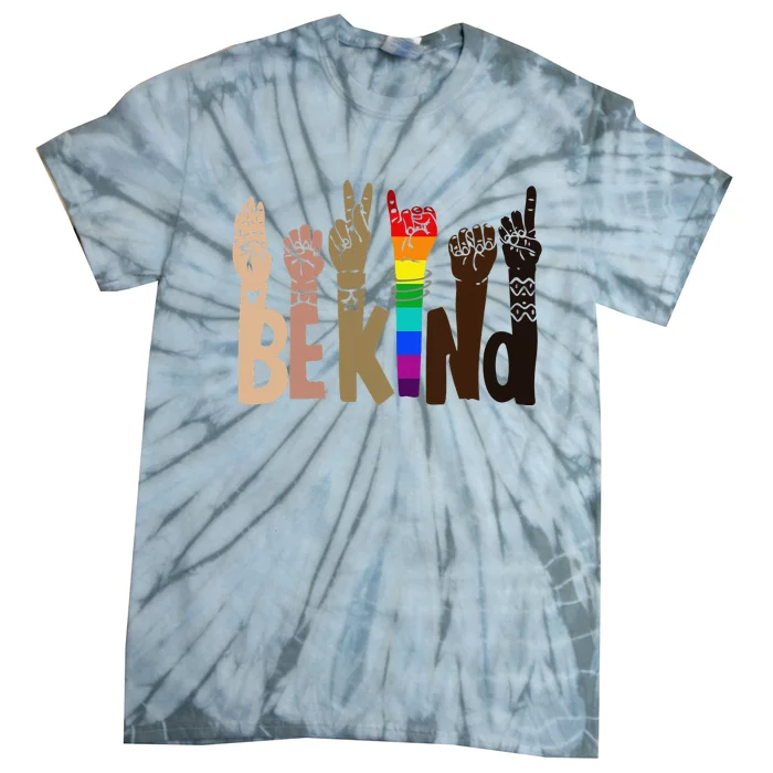 Be Kind Sign Language LGBT AntiRacism Kindness Raise Hand Tie-Dye T-Shirt