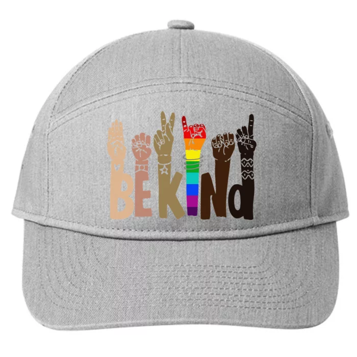 Be Kind Sign Language LGBT AntiRacism Kindness Raise Hand 7-Panel Snapback Hat