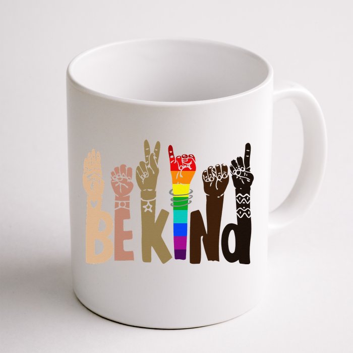 Be Kind Sign Language LGBT AntiRacism Kindness Raise Hand Front & Back Coffee Mug