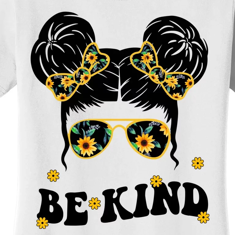 Be Kind Sunflower Hair Bun Spring Women's T-Shirt