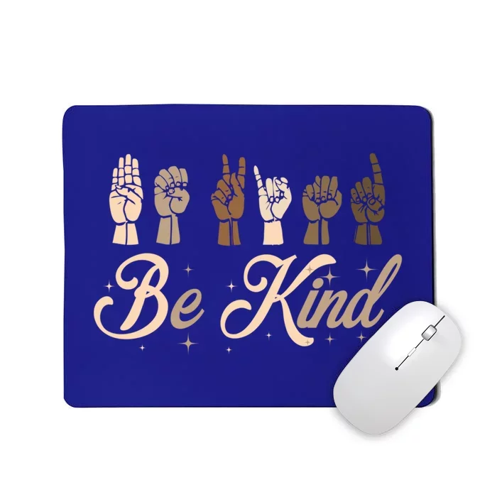 Be Kind Sign Language Asl All Races Hand Talking Teachers Gift Mousepad