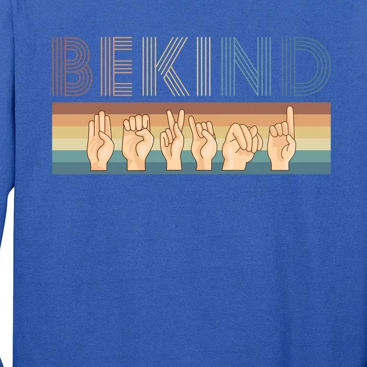 Be Kind Sign Language Deaf Cute Gift Tall Long Sleeve T-Shirt