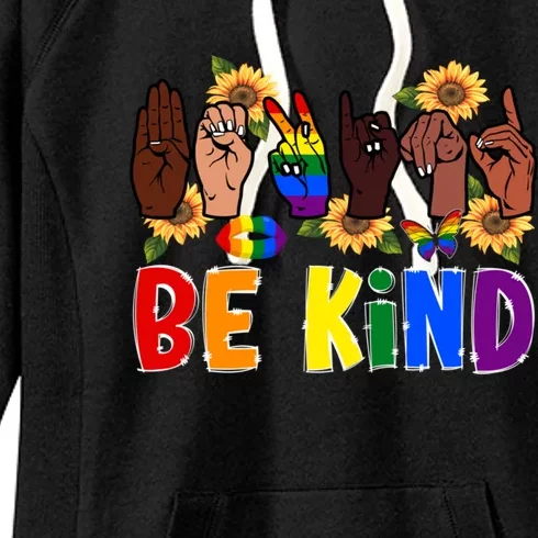 Be Kind Sign Language Hand Lgbt Pride Month Gay Rainbow Gift Women's Fleece Hoodie