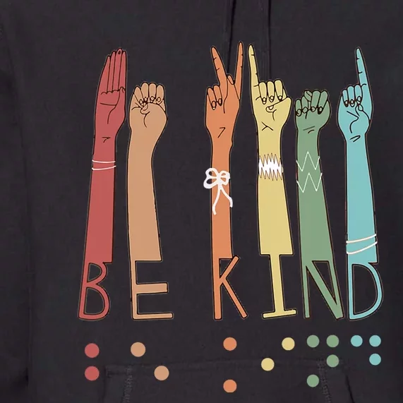 Be Kind Sign Braille Language Visually Impaired Awareness Premium Hoodie