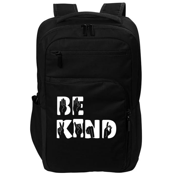 Be Kind Sign Language Hand Talking Inspirational Gift Cool Gift Impact Tech Backpack