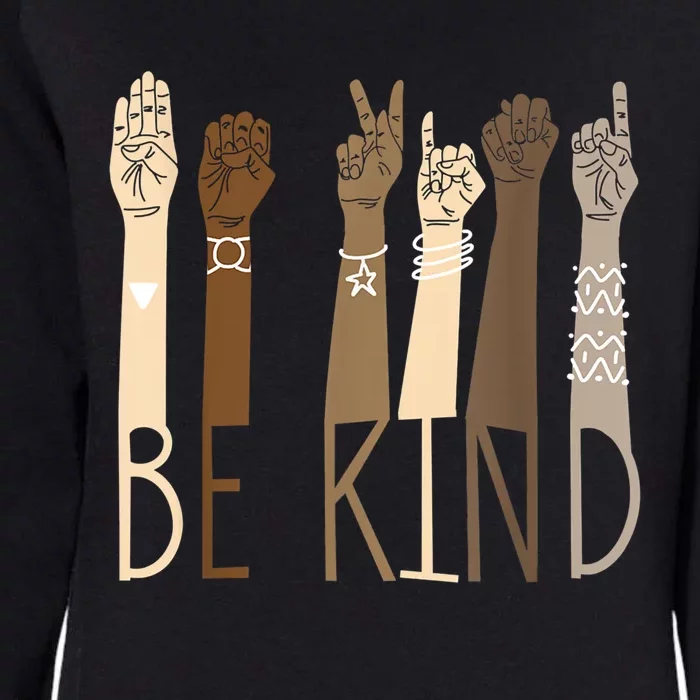 Be Kind Sign Language Hand Talking Teachers Interpreter Asl Great Gift Womens California Wash Sweatshirt