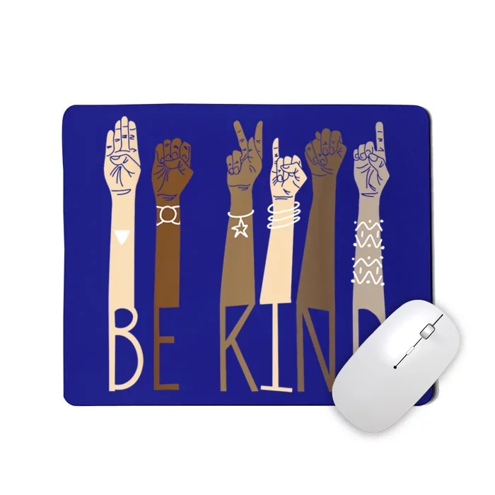 Be Kind Sign Language Hand Talking Teachers Interpreter Asl Great Gift Mousepad