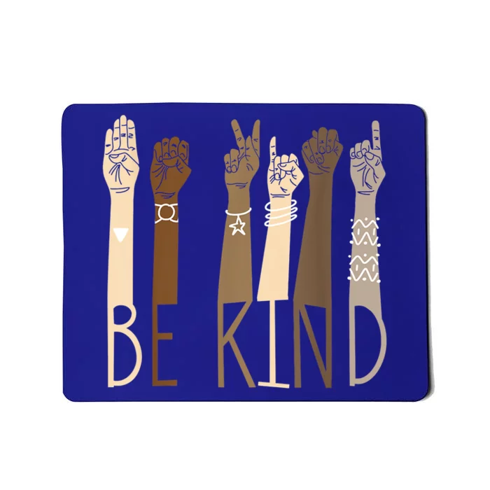 Be Kind Sign Language Hand Talking Teachers Interpreter Asl Great Gift Mousepad