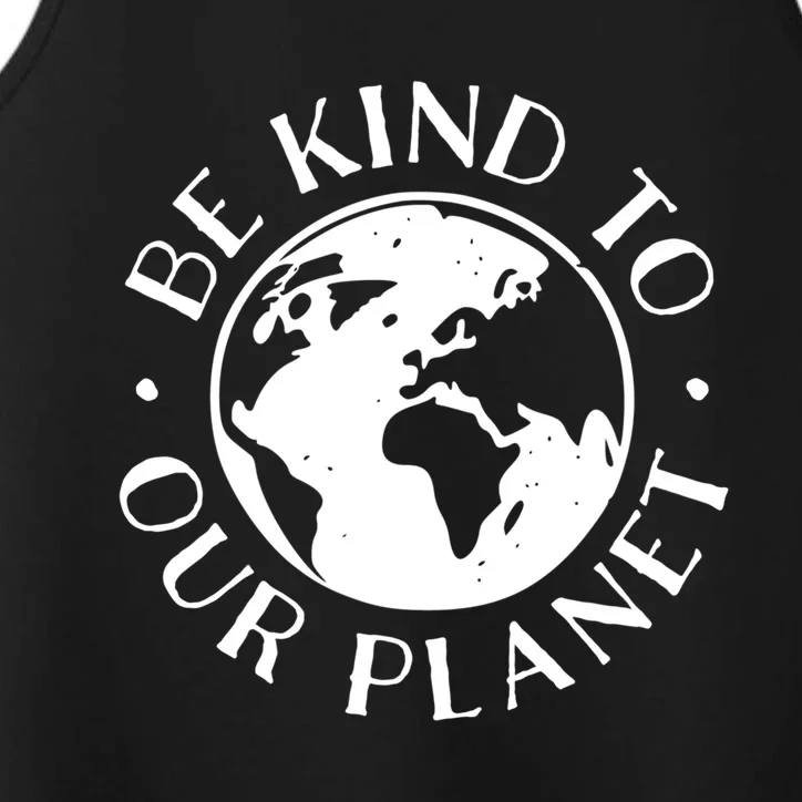 Be Kind To Our Planet Gift Performance Tank