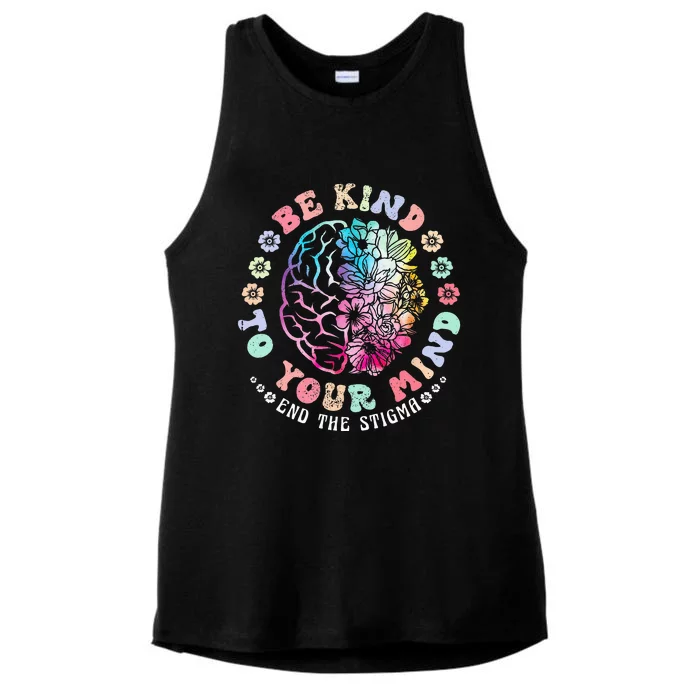 Be Kind To Your Mind End The Stigma Mental Health Awareness Ladies Tri-Blend Wicking Tank