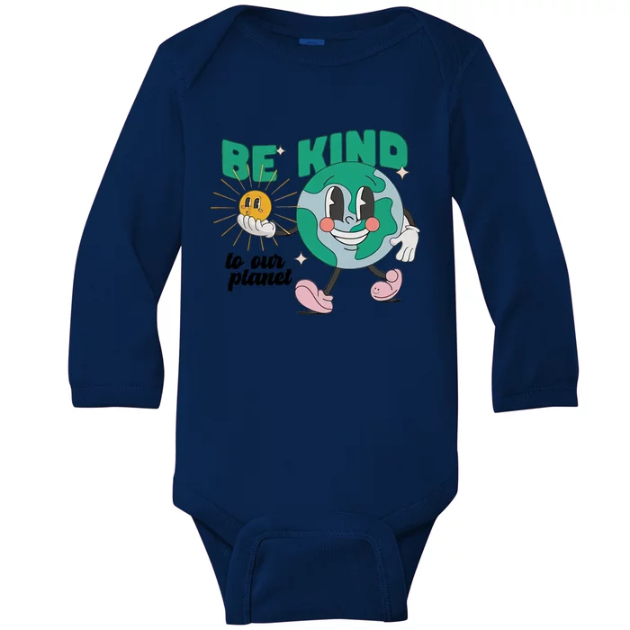 Be Kind To Our Planet Save The Planet Earth Day Trending Group Matching Baby Long Sleeve Bodysuit