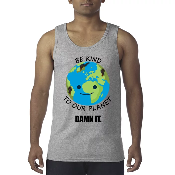 Be Kind To Our Planet Funny Gift Tank Top