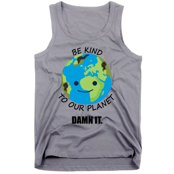 Be Kind To Our Planet Funny Gift Tank Top