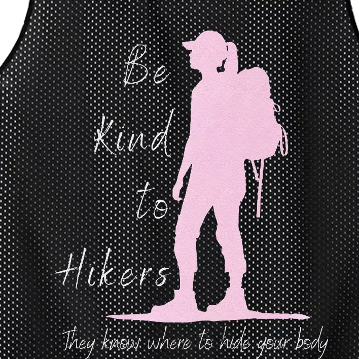 Be Kind To Hikers They Know Where To Hide Funny Sarcasm Premium Mesh Reversible Basketball Jersey Tank