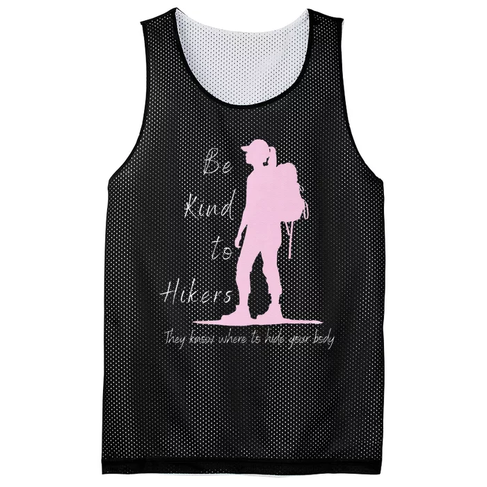 Be Kind To Hikers They Know Where To Hide Funny Sarcasm Premium Mesh Reversible Basketball Jersey Tank