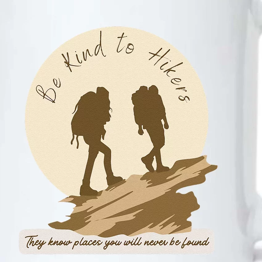 Be Kind To Hikers They Know Places Adventure Funny Sarcasm Black Color Changing Mug