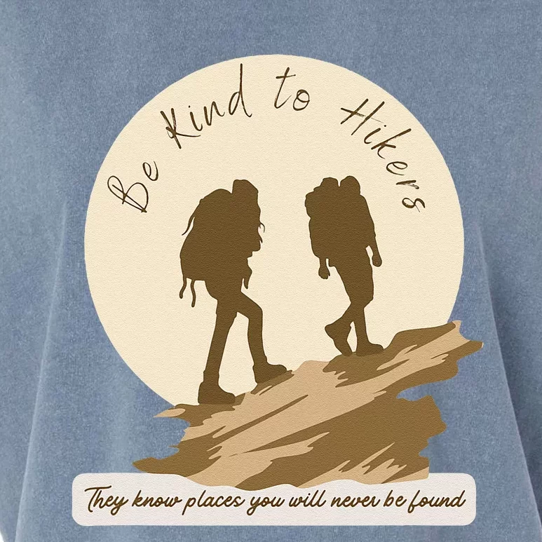 Be Kind To Hikers They Know Places Adventure Funny Sarcasm Garment-Dyed Women's Muscle Tee