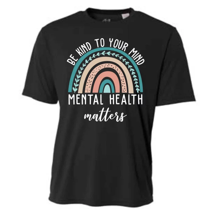 Be Kind To Your Mind Mental Health Matters Rainbow Cooling Performance Crew T-Shirt