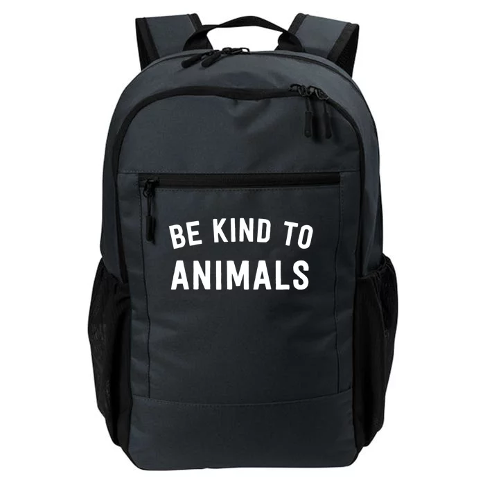 Be Kind To Animals Gift Cute Animal Lover Gift Daily Commute Backpack