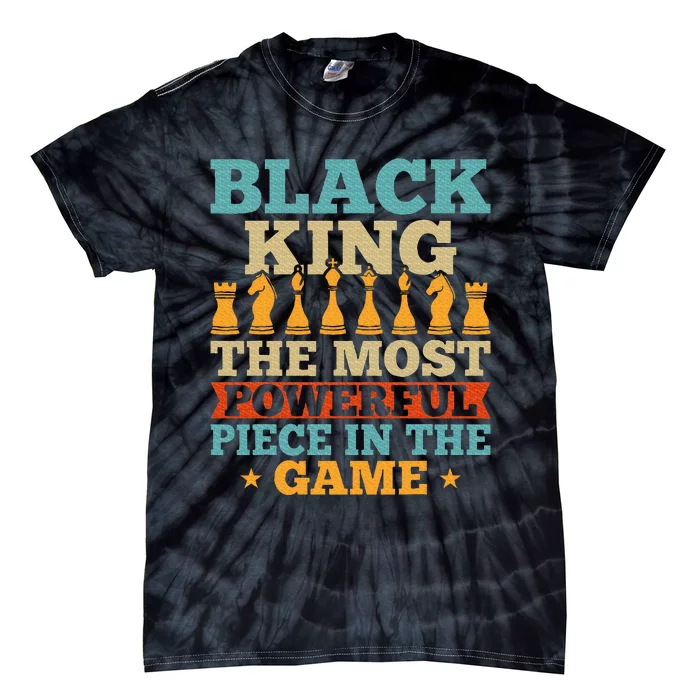 Black King The Most Powerful Piece in The Game Tie-Dye T-Shirt