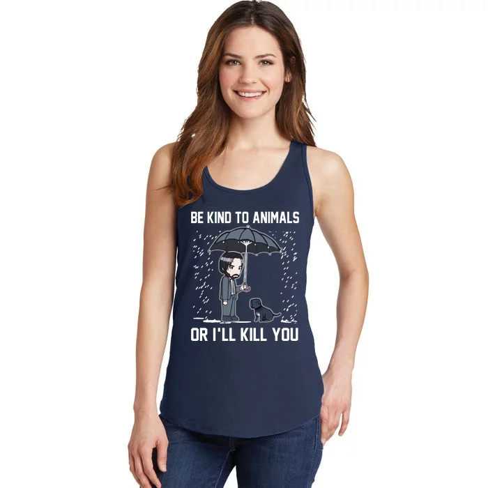 Be Kind To Animals Or I Will Kill You Ladies Essential Tank