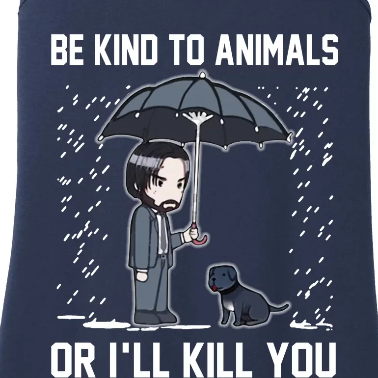 Be Kind To Animals Or I Will Kill You Ladies Essential Tank