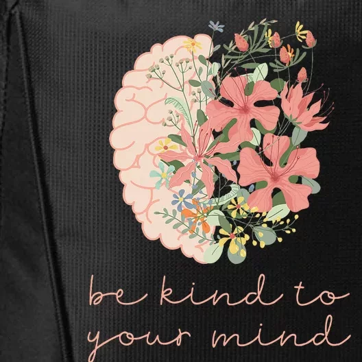 Be Kind To Your Mind Mental Health Matters Awareness Anxiety City Backpack