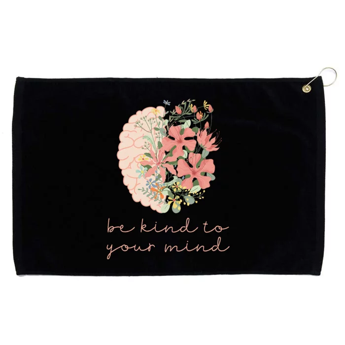 Be Kind To Your Mind Mental Health Matters Awareness Anxiety Grommeted Golf Towel