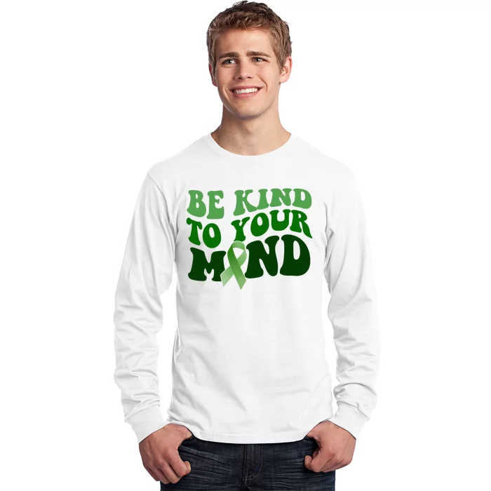 Be Kind To Your Mind Mental Health Awareness Ribbon Long Sleeve Shirt