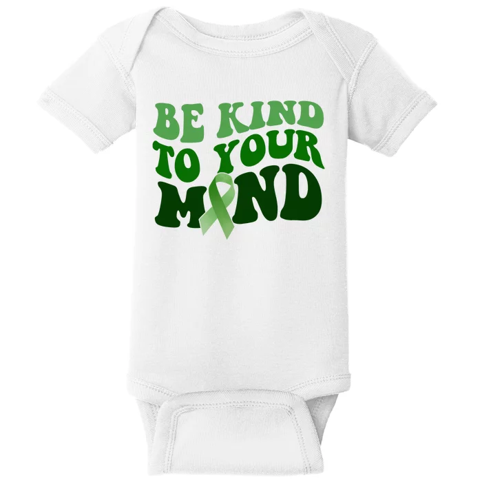 Be Kind To Your Mind Mental Health Awareness Ribbon Baby Bodysuit