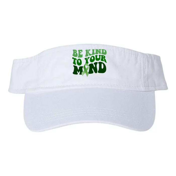 Be Kind To Your Mind Mental Health Awareness Ribbon Valucap Bio-Washed Visor