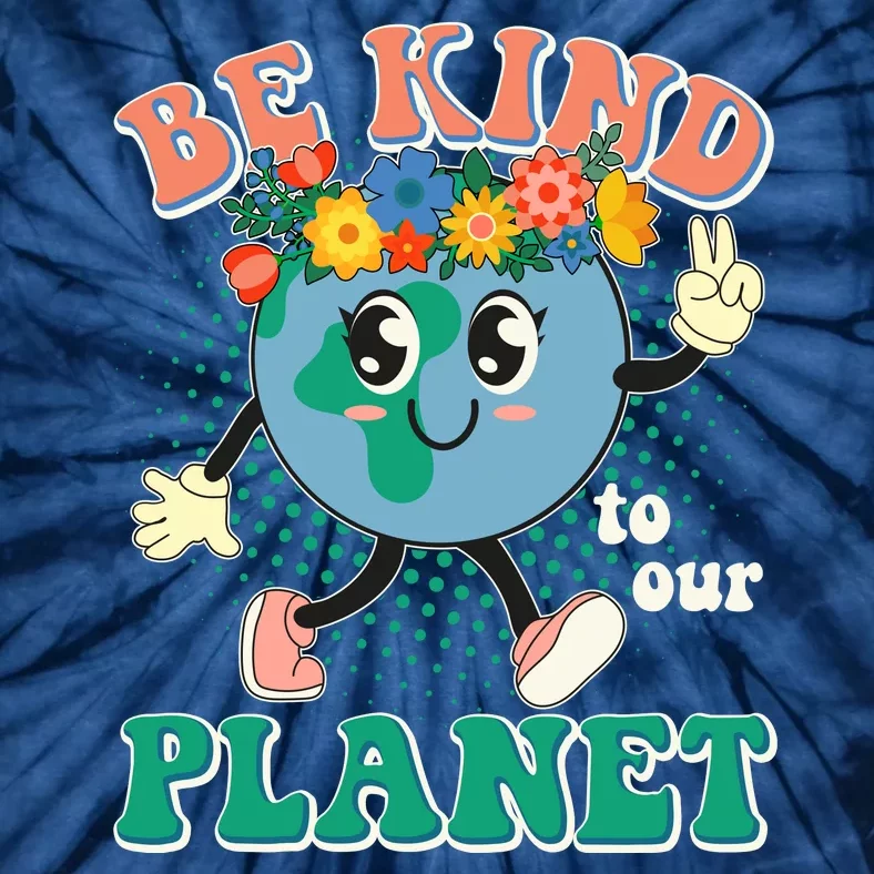 Be Kind To Our Planet Cute Retro Hippie Earth Tie-Dye T-Shirt