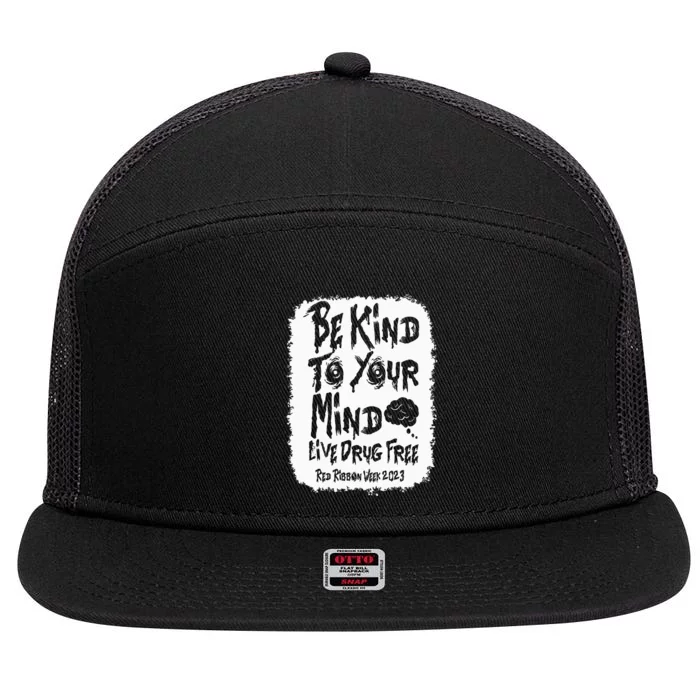 be kind to your mind Red Ribbon week drug free 7 Panel Mesh Trucker Snapback Hat