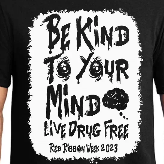 be kind to your mind Red Ribbon week drug free Pajama Set