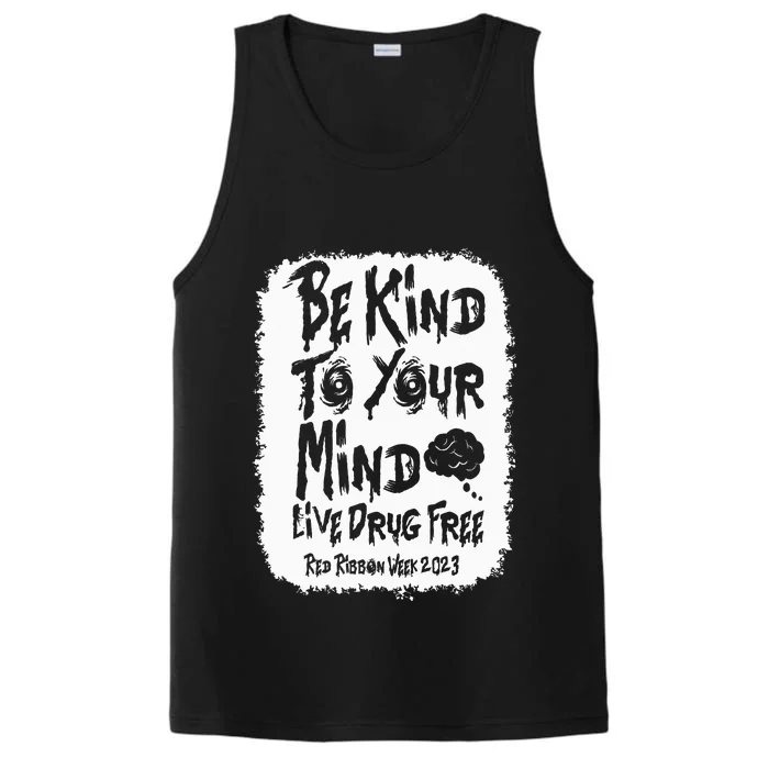 be kind to your mind Red Ribbon week drug free Performance Tank