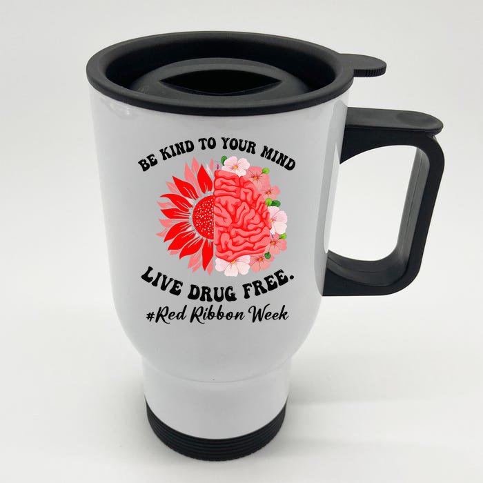 Be Kind to Your Mind Red Ribbon Week Awareness Front & Back Stainless Steel Travel Mug