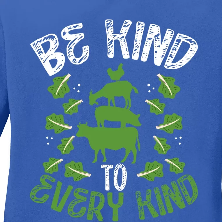 Be Kind To Every Kind Veganism Gift Ladies Long Sleeve Shirt