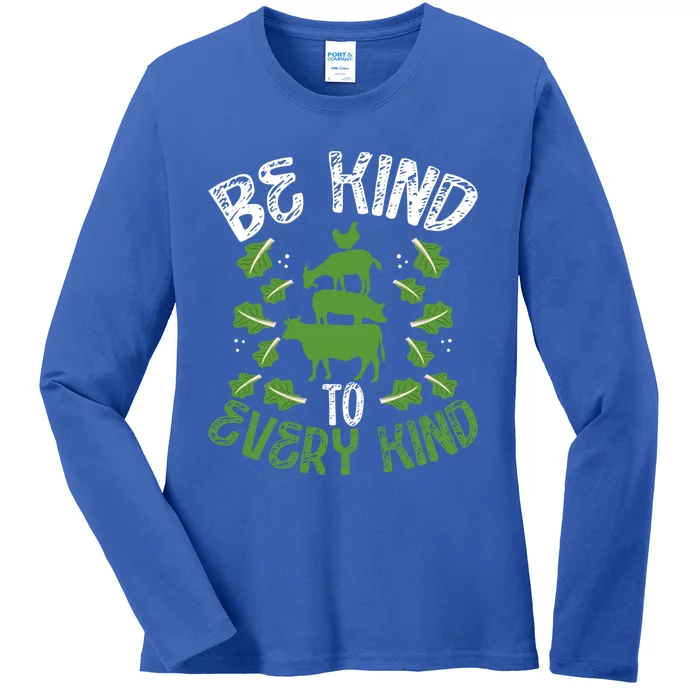 Be Kind To Every Kind Veganism Gift Ladies Long Sleeve Shirt