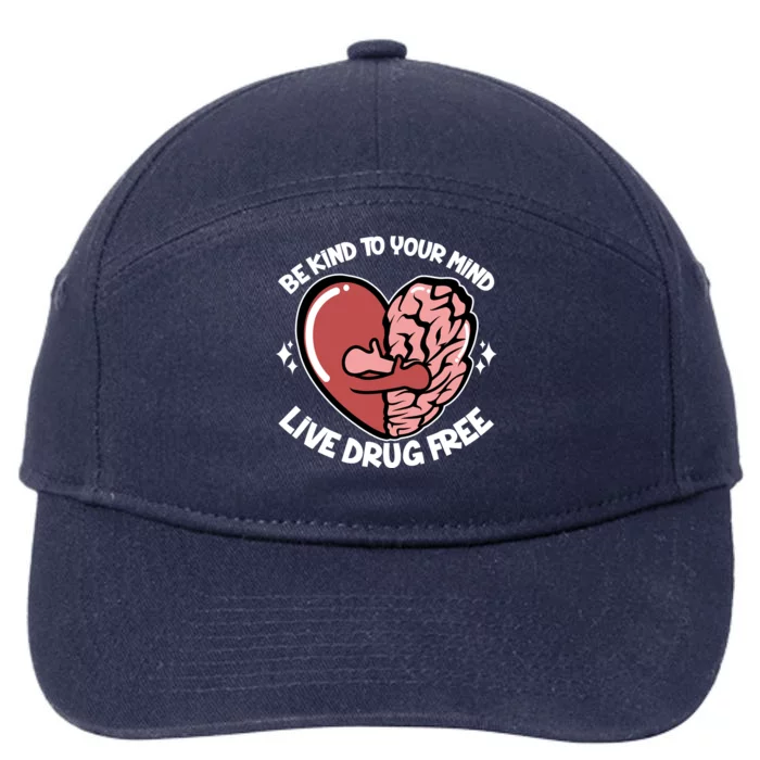 Be Kind To Your Mind Live Drug Free 7-Panel Snapback Hat