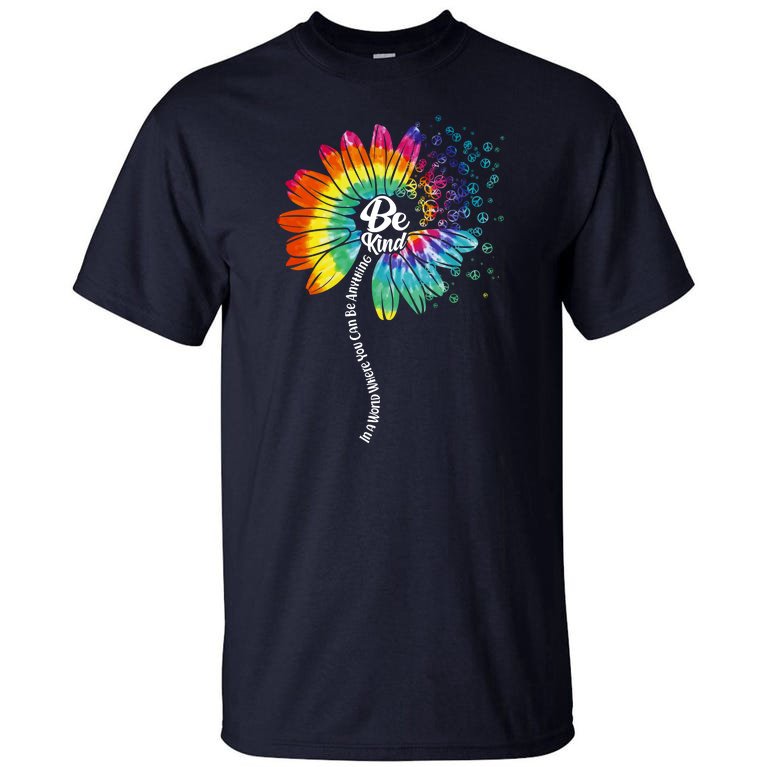 Be Kind Tie Dye Peace Flower Tall T-Shirt