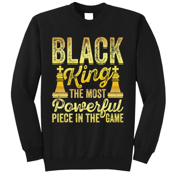 Black King The Most Powerful Piece in The Game Sweatshirt