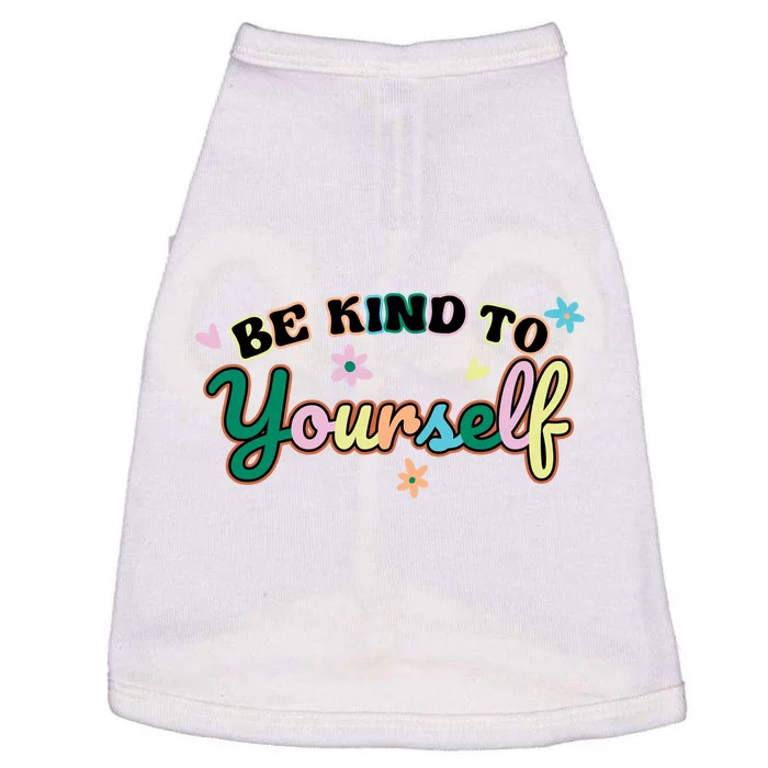 Be Kind To Yourself Colorful Self Love Doggie Tank