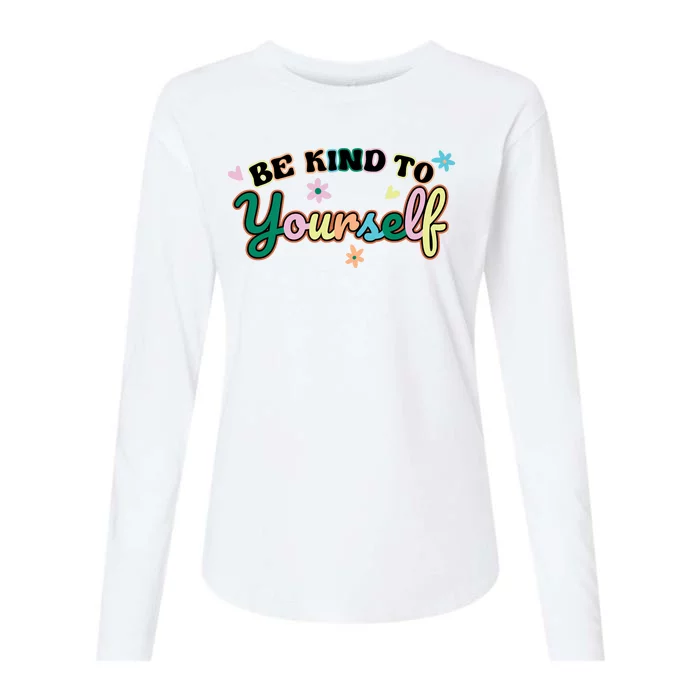 Be Kind To Yourself Colorful Self Love Womens Cotton Relaxed Long Sleeve T-Shirt