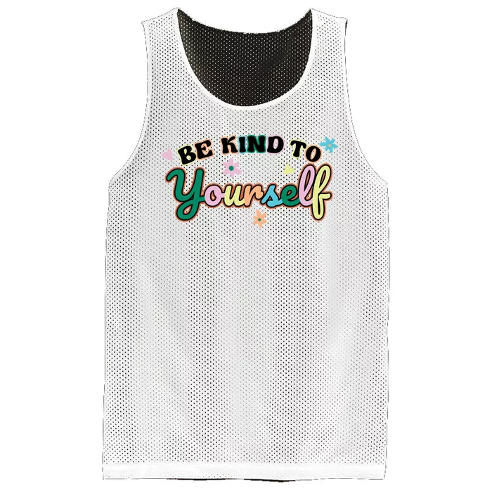 Be Kind To Yourself Colorful Self Love Mesh Reversible Basketball Jersey Tank