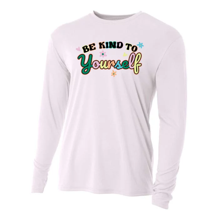 Be Kind To Yourself Colorful Self Love Cooling Performance Long Sleeve Crew