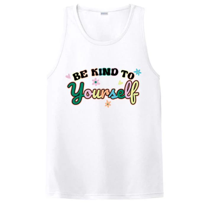 Be Kind To Yourself Colorful Self Love Performance Tank